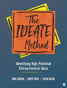 The Ideate Method: Identifying High- Potential Entrepreneurial Ideas