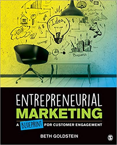 Entrepreneurial Marketing by Beth Goldstein