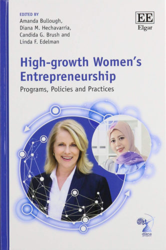 High Growth Women’s Entrepreneurship: Programs, Policies and Practices