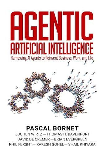 Agentic Artificial Intelligence: Harnessing AI Agents to Reinvent Business, Work and Life