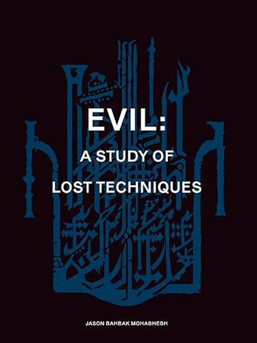 Evil: A Study of Lost Techniques 