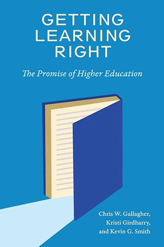 Getting Learning Right: The Promise of Higher Education 